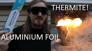 Aluminium Foil Thermite [upl. by Siraf]