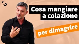 Cosa mangiare a colazione per dimagrire  Filippo Ongaro [upl. by Otsuaf]