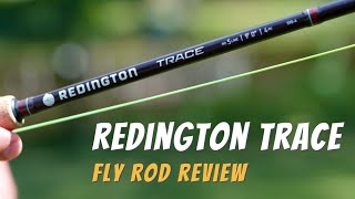 Redington Trace Fly Rod Comprehensive Review [upl. by Ynohtnael]