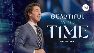 Beautiful In Its Time  Joel Osteen [upl. by Nois378]