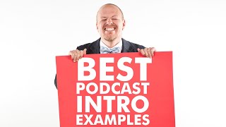 Best Podcast Intro Examples [upl. by Dante]