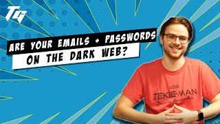 Are your emails and passwords compromised amp on the dark web  TEKIE GEEK [upl. by Yeltneb562]