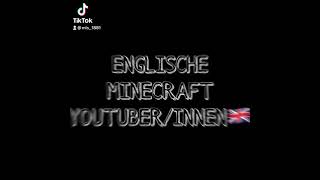 Englische Minecraft youtuber✨ [upl. by Patman]