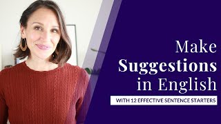 Make Suggestions in English — 12 Effective Sentence Starters [upl. by Lim]