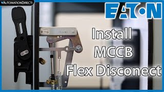 Install Flex Shaft Disconnect handle to Eaton MCCB from AutomationDirect [upl. by Cung]