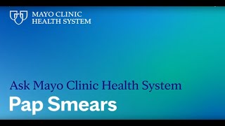 Pap Smears Ask Mayo Clinic Health System [upl. by Eseryt]