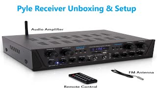 PYLE PTA44BT  Home Theater Receiver Unboxing amp Setup [upl. by Ebeohp]