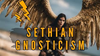 Unleash Your Inner Power with Sethian Gnosticism [upl. by Inele]