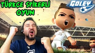 TÜRKÇE SPİKERLİ FUTBOL OYUNU GOLEY [upl. by Mode218]