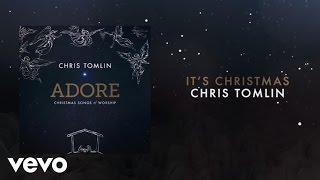 Chris Tomlin  Its Christmas MedleyLiveLyrics And Chords [upl. by Madaih873]