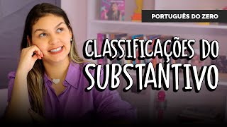 Classificações do SUBSTANTIVO  Português do Zero l Professora Carol Mendonça [upl. by Haela499]