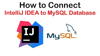 How to connect IntelliJ IDEA to MySQL Database [upl. by Ynagoham490]