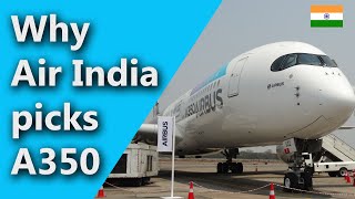 What impact will the Airbus A350 have on Air India [upl. by Hewes]