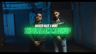 Haseeb Haze X Muki  The Ilzaam Mashup OFFICIAL VIDEO [upl. by Allison]