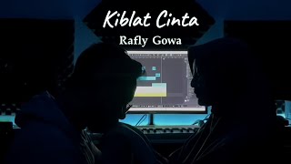 KIBLAT CINTA  RAFLY GOWA [upl. by Onibla]