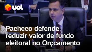 Pacheco critica valor de fundo eleitoral no Orçamento e propõe acordo para redução Exagero [upl. by Martino]