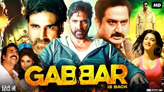 Gabbar is Back Full Movie  Akshay Kumar  Shruti Haasan  Kareena Kapoor  Review amp Fact HD [upl. by Sunshine]