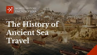 History of Ancient Sea Travel Trade Burials and Maritime Cultures [upl. by Mokas587]