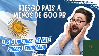 4 Razones por las que el Riesgo País de Argentina Bajó a menos de 600 Puntos Basicos [upl. by Jori909]