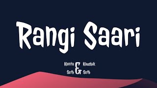 Rang Saari Lyrics  Kavita Seth and Kaushik Seth  TheNextGenLyrics [upl. by Arabella13]