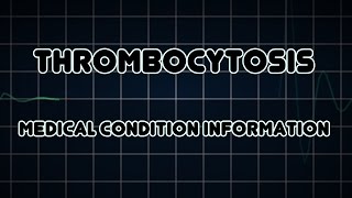 Thrombocytosis Medical Condition [upl. by Aker]