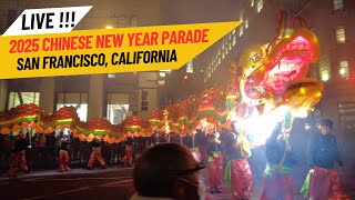 San Francisco CHINESE NEW YEAR PARADE 2025 [upl. by Edrick227]