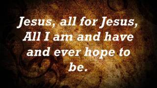 Jesus all for jesuswmv [upl. by Airuam]