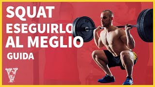 Squat come eseguirlo correttamente Tutorial ed esecuzione squat [upl. by Jennee]