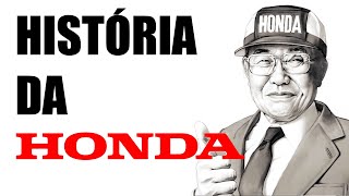 HISTÓRIA DA HONDA  ORGULHO DE SE TER UMA HONDA [upl. by Brooks]