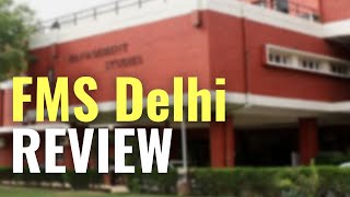 Faculty of Management Sudies Delhi Review  FMS Delhi MBA Campus Admission Process Fee Placement [upl. by Zilla]