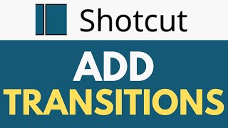 How To Add Transitions in Shotcut  Adding Smooth Transitions  Shotcut Tutorial [upl. by Idarb]