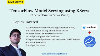 TensorFlow Model Serving using KServe  KServe Part 1  MLOps  AshutoshAI  Machine Learning [upl. by Akemej]