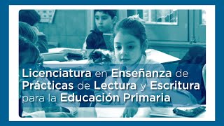 Lic en Enseñanza de Prácticas de Lectura y Escritura para la Educ Primaria [upl. by Dlonra]