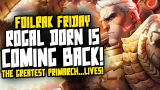 ROGAL DORN IS COMING BACKFoilrak Friday [upl. by Sydelle]