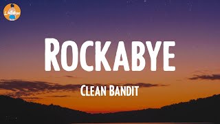 Clean Bandit  Rockabye Lyric Video [upl. by Yboj453]