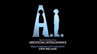 A I Artificial Intelligence OST  John Williams   Where Dreams Are Born End credits [upl. by Buine]