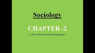 Sociology for UPSC  NonPositivist Methodologies  Chapter 2  Paper 1  Lecture 58 [upl. by Darlleen]