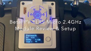 BetaFPV ELRS Micro 24GHz TX Module Review and 210 FW Upgrade [upl. by Esilehc]