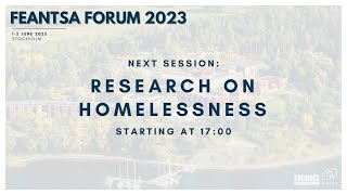 FEANTSA Forum 2023  Research on Homelessness [upl. by Yenittirb55]