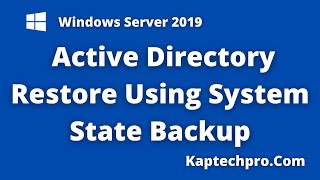 Restore Active Directory Database Using System State Backup [upl. by Kauppi]