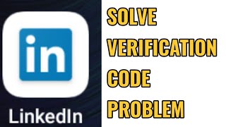 Linkedin Verification Code Not Received Problem Solved [upl. by Bran662]