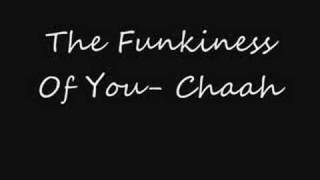 The Funkiness Of You Chaah [upl. by Winchell]