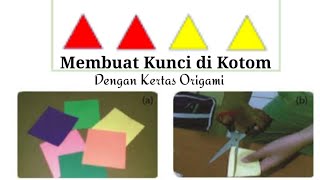 MEMBUAT KUNCI DIKOTOM DENGAN KERTAS ORIGAMI [upl. by Elleivap]