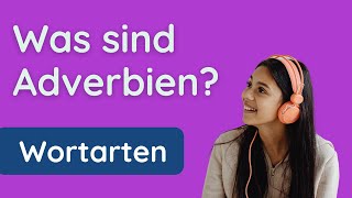 Das Adverb ✅ die wichtigsten Adverbien anwenden [upl. by Ful]