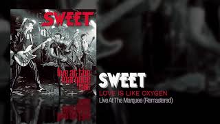 Sweet  Love Is Like Oxygen Remastered [upl. by Hopper107]