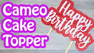 DIY Cake Topper  Customise Your Party With Your Cameo 4 [upl. by Yelsew]