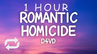 d4vd  Romantic Homicide Lyrics  1 HOUR [upl. by Myron]