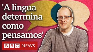 Idioma que falamos determina como pensamos o pesquisador que cresceu com indígenas na Amazônia [upl. by Stirling649]