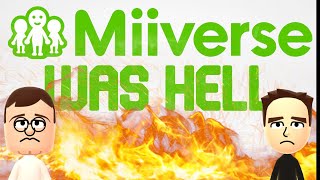 Miiverse Was HELL [upl. by Reisch]