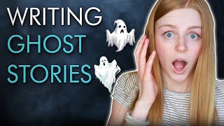 How to Write a GHOST STORY The Secret to Writing Scary Stories [upl. by Bronk]